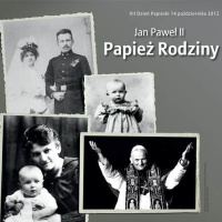 XII Dzień Papieski: Jan Paweł II - Papież Rodziny