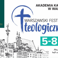“Zrozumieć więcej i uwierzyć mocniej”. Warszawski Festiwal Teologiczny po raz pierwszy w Warszawie.