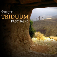 ŚWIĘTE TRIDUUM PASCHALNE
